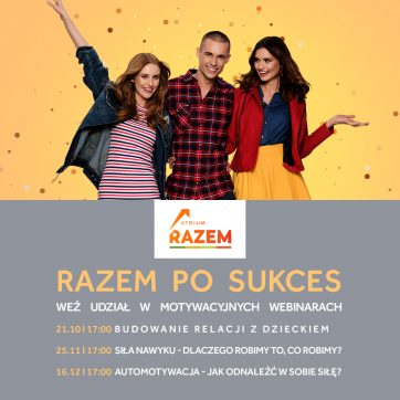 Razem po sukces z Atrium Plejada
