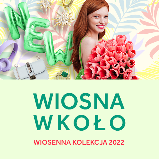 Wiosna 2022 Nowe Kolekcje