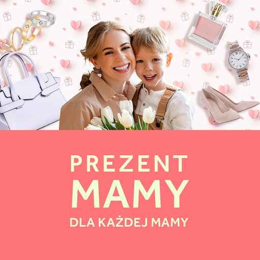 Wymarzone prezenty na Dzień Matki