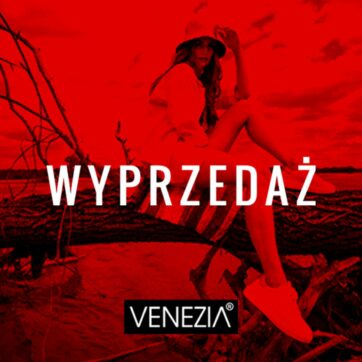 VENEZIA – ruszyła wyprzedaż!