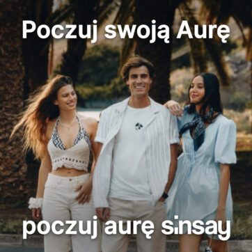 Kolekcja Aura – Poczuj swoją aurę. Poczuj aurę Sinsay