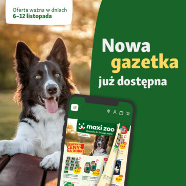 Maxi Zoo – nowa gazetka – 6-12.11.