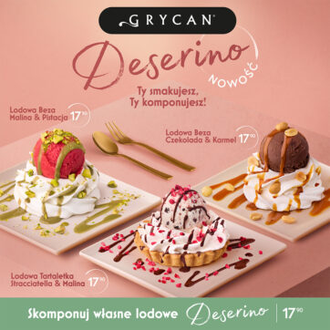 Nowość w Grycanie: Deserino – Ty smakujesz, Ty komponujesz!