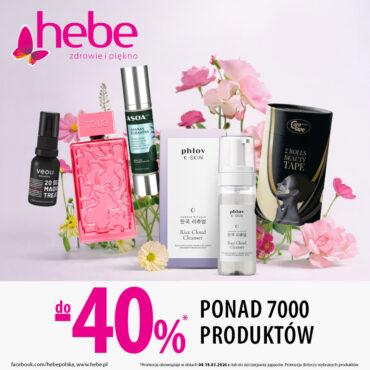 HEBE JEST KOBIETĄ! Ponad 7000 produktów do -40%