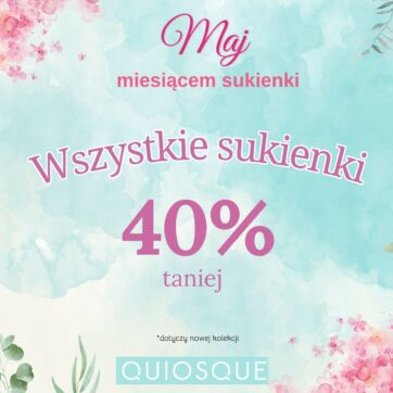 Wszystkie sukienki 40% taniej