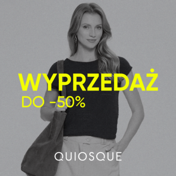 Wyprzedaż w Quiosque